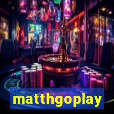 matthgoplay