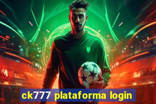 ck777 plataforma login