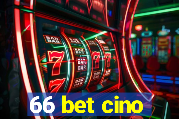 66 bet cino