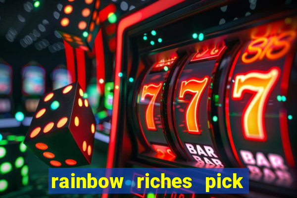 rainbow riches pick n mix slot