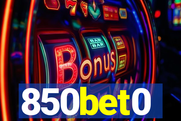 850bet0