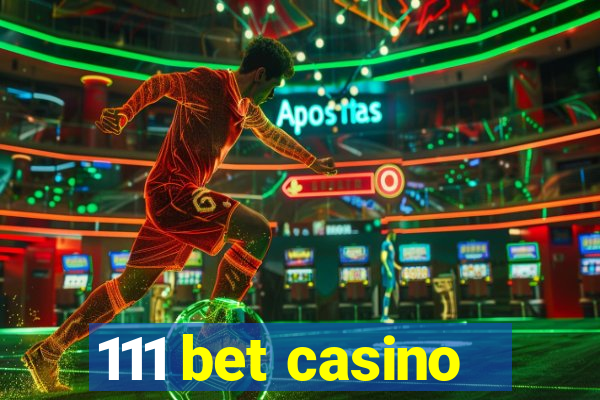 111 bet casino