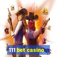 111 bet casino