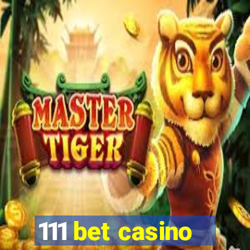 111 bet casino