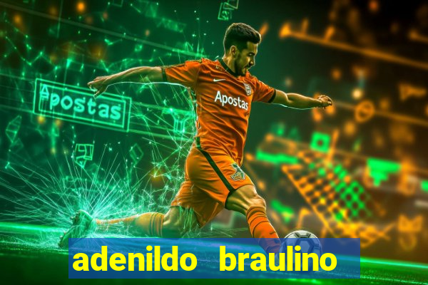 adenildo braulino dos santos