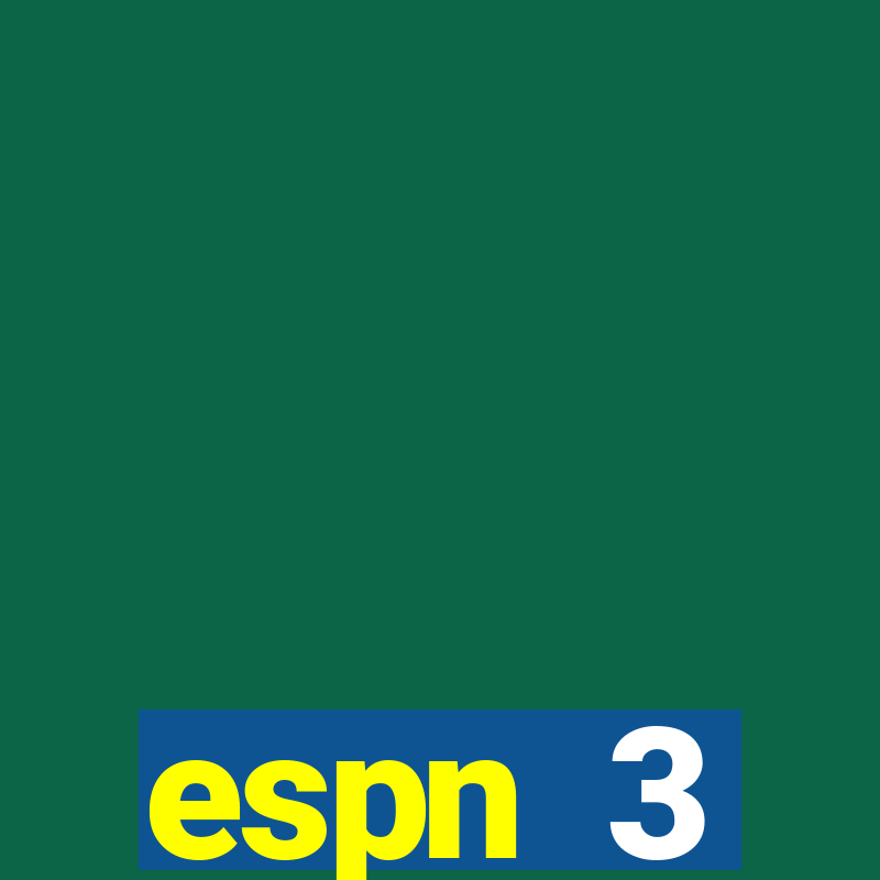 espn 3 programação hoje