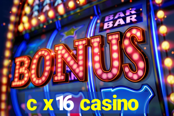 c x16 casino