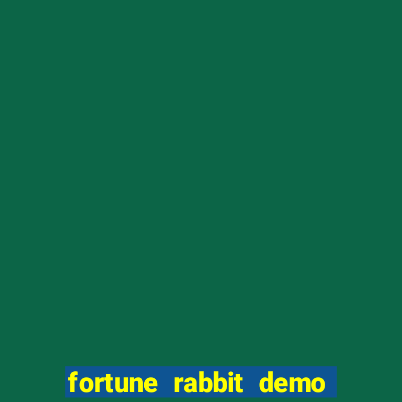 fortune rabbit demo dinheiro infinito