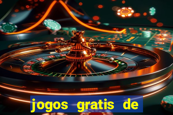 jogos gratis de ca莽a niquel