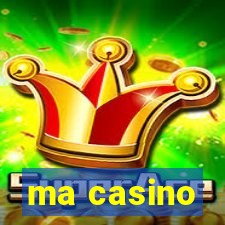 ma casino