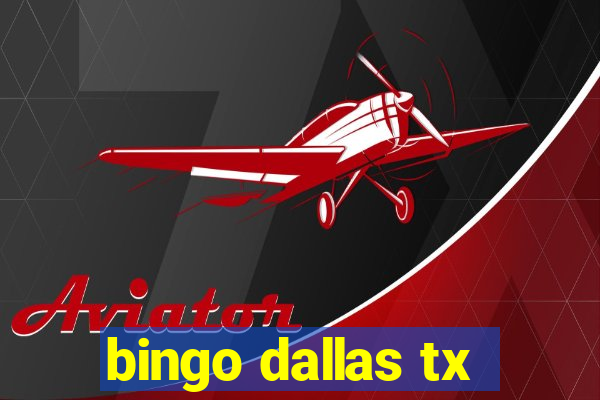 bingo dallas tx