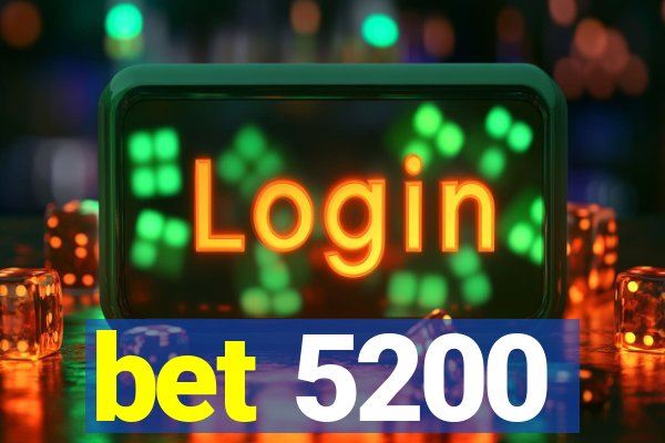 bet 5200