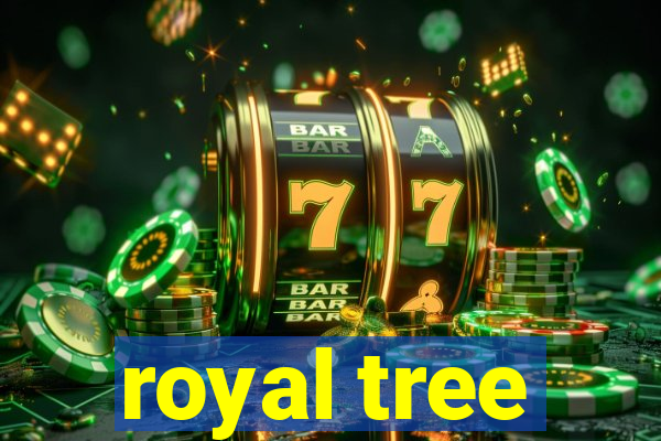 royal tree