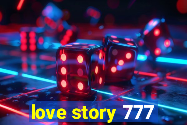 love story 777