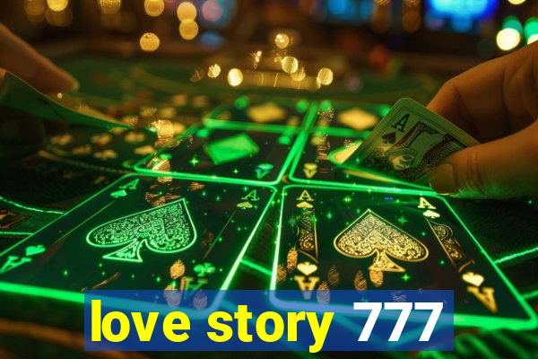 love story 777