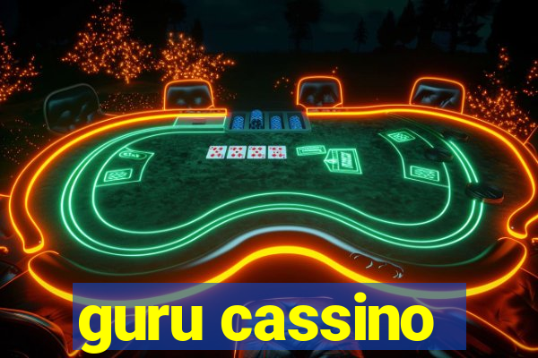 guru cassino