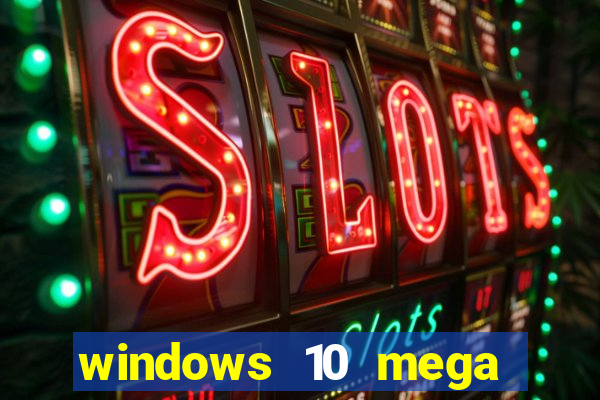 windows 10 mega lite torrent