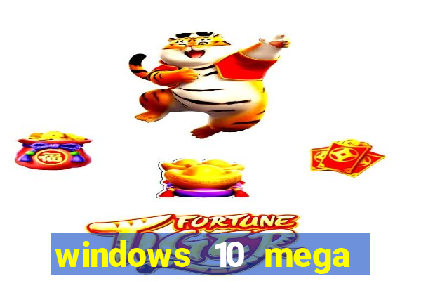 windows 10 mega lite torrent