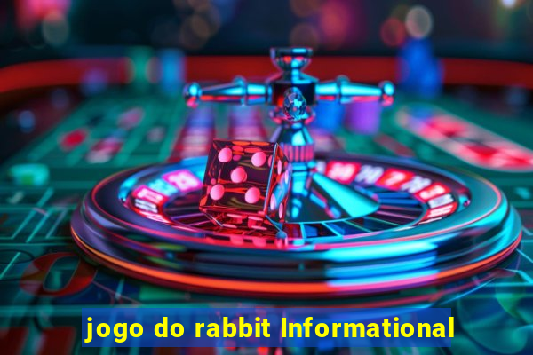 jogo do rabbit Informational