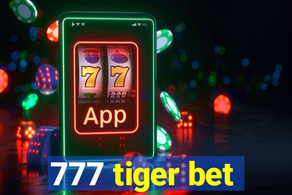 777 tiger bet