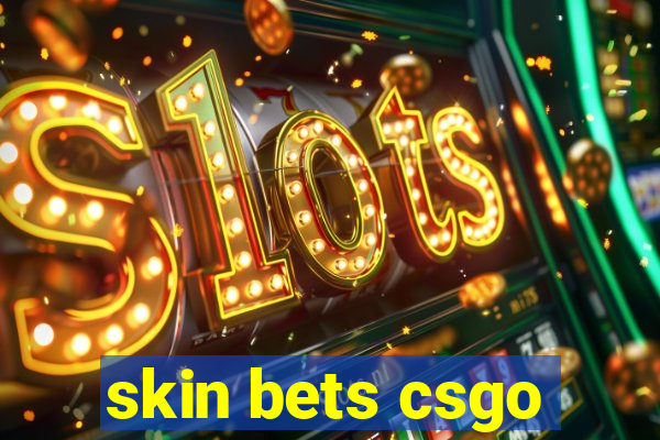 skin bets csgo