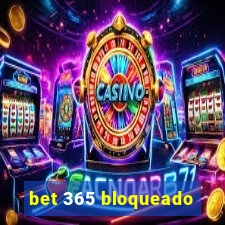 bet 365 bloqueado