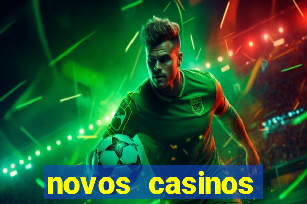 novos casinos online 2024