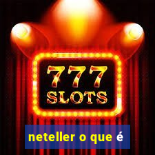 neteller o que é