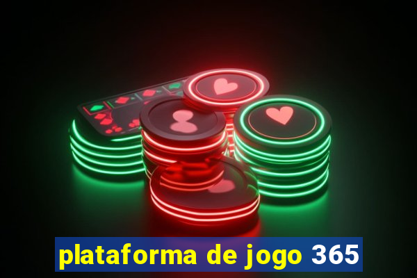 plataforma de jogo 365