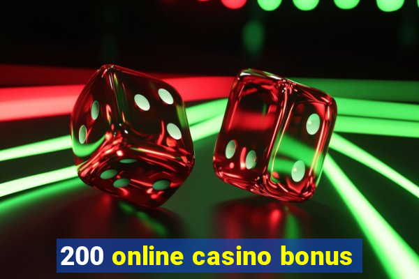 200 online casino bonus