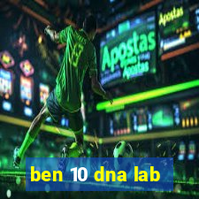 ben 10 dna lab