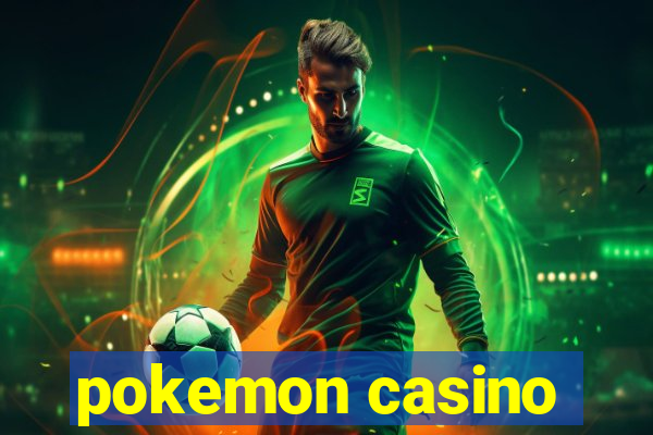 pokemon casino