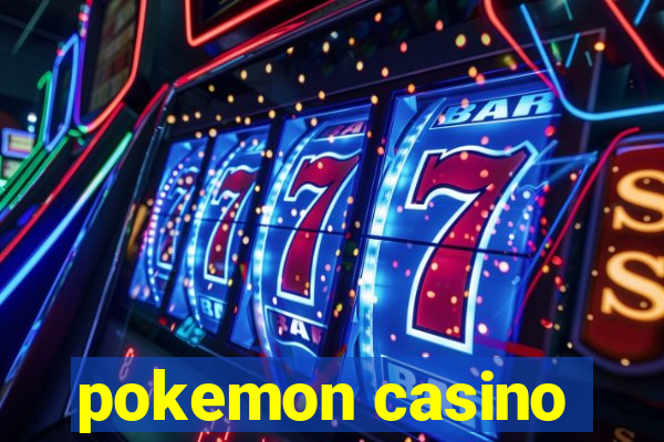 pokemon casino