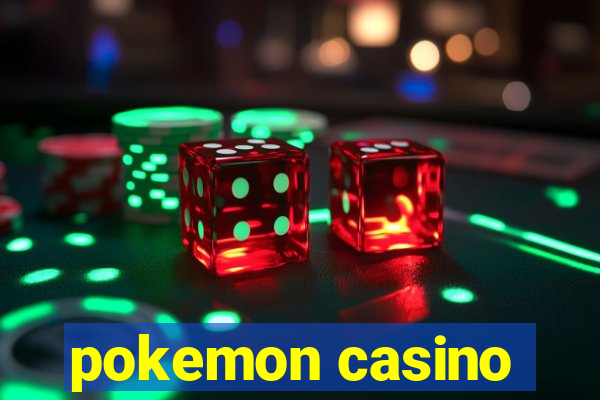 pokemon casino