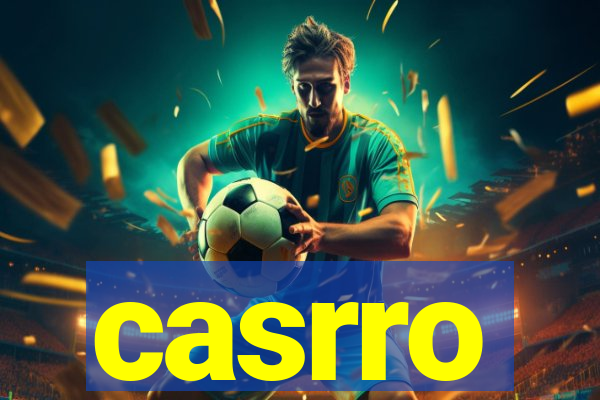 casrro