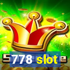 778 slot