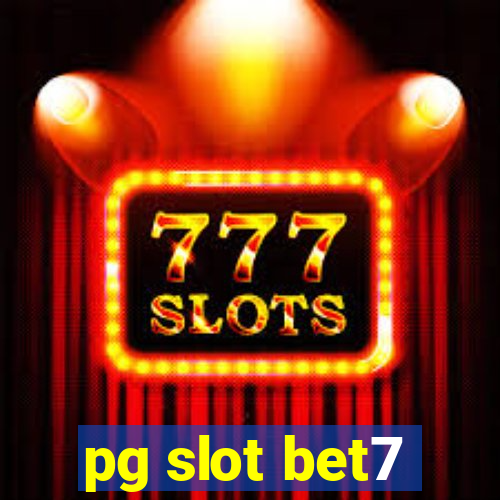 pg slot bet7