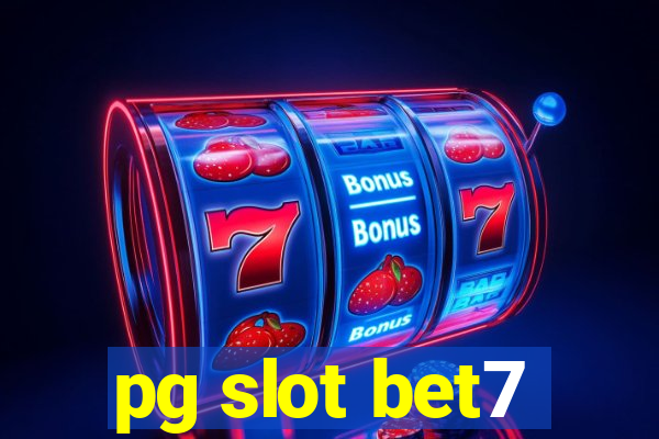 pg slot bet7