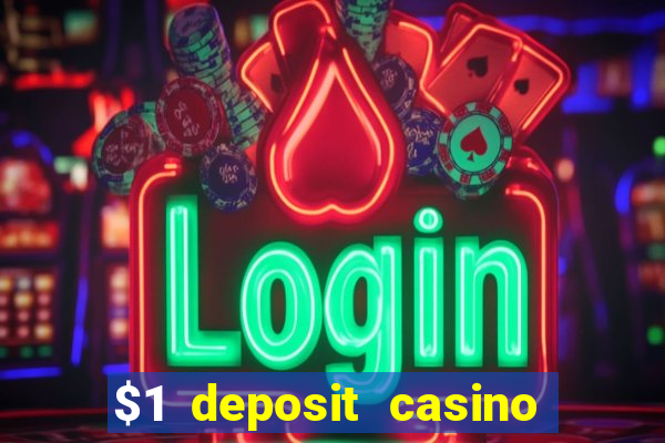 $1 deposit casino 80 free spins