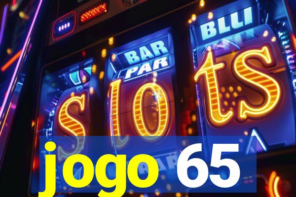 jogo 65