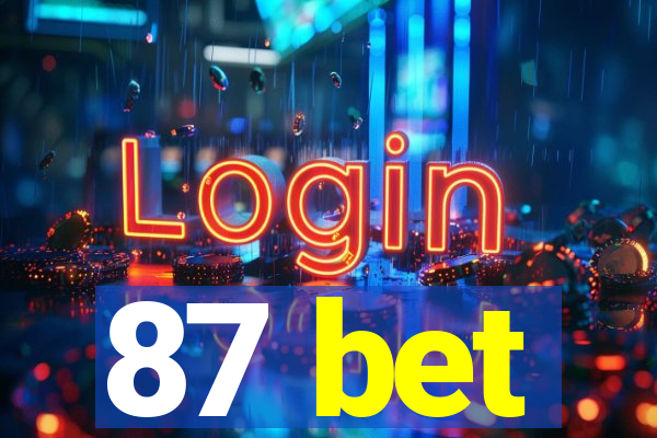 87 bet