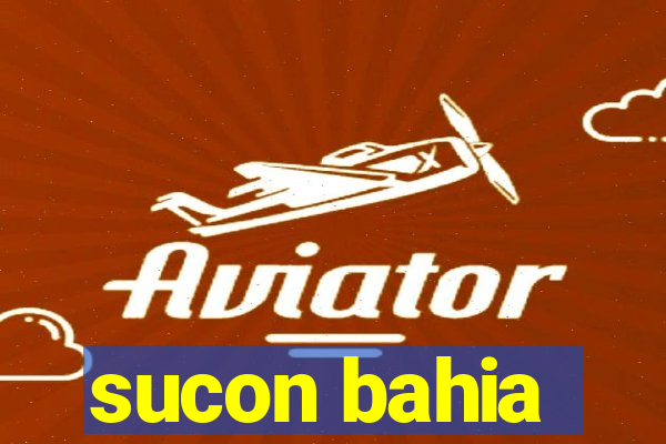 sucon bahia