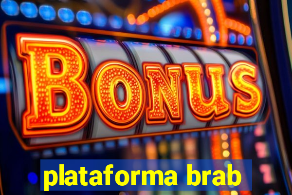 plataforma brab