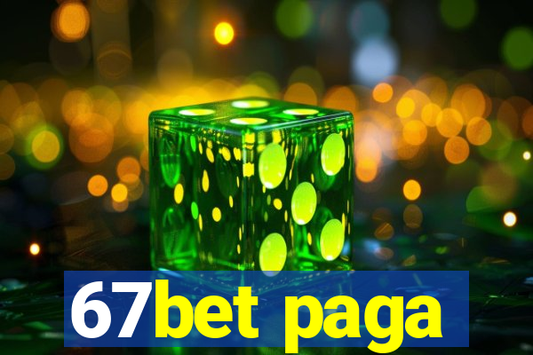 67bet paga