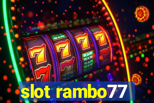 slot rambo77