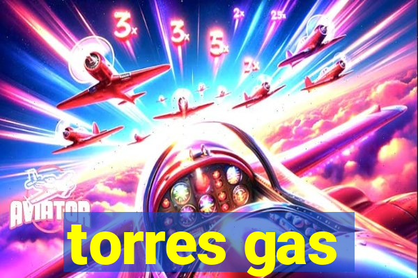 torres gas