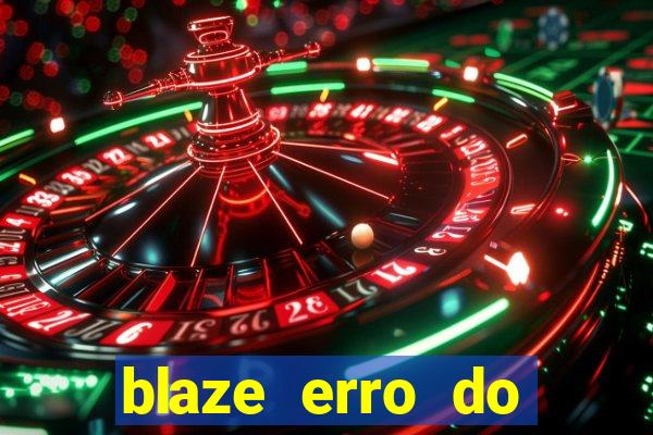 blaze erro do servidor interno