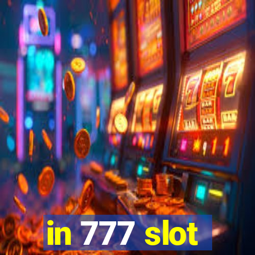 in 777 slot