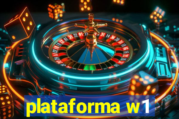 plataforma w1