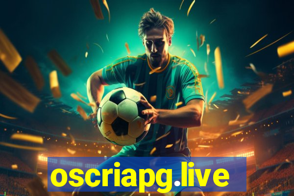 oscriapg.live